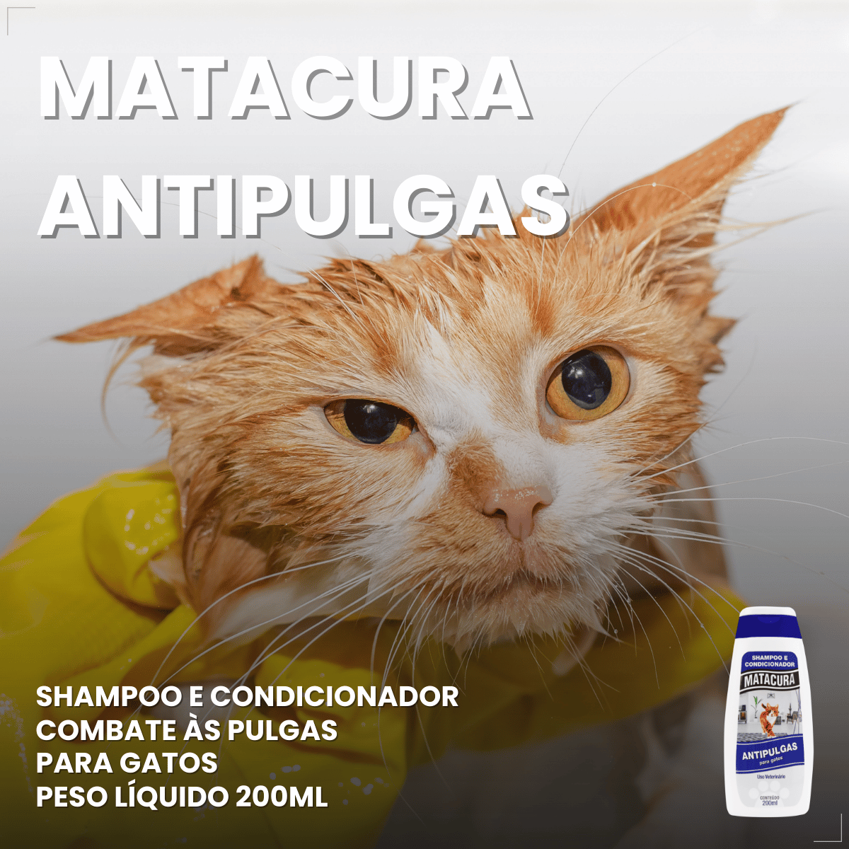 Shampoo e Condicionador Antipulgas Matacura para Gatos 200ml